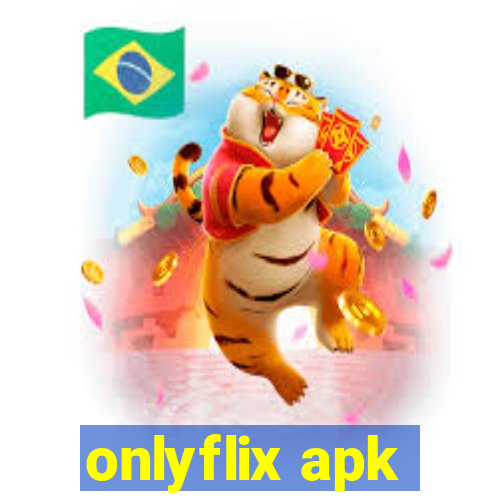 onlyflix apk